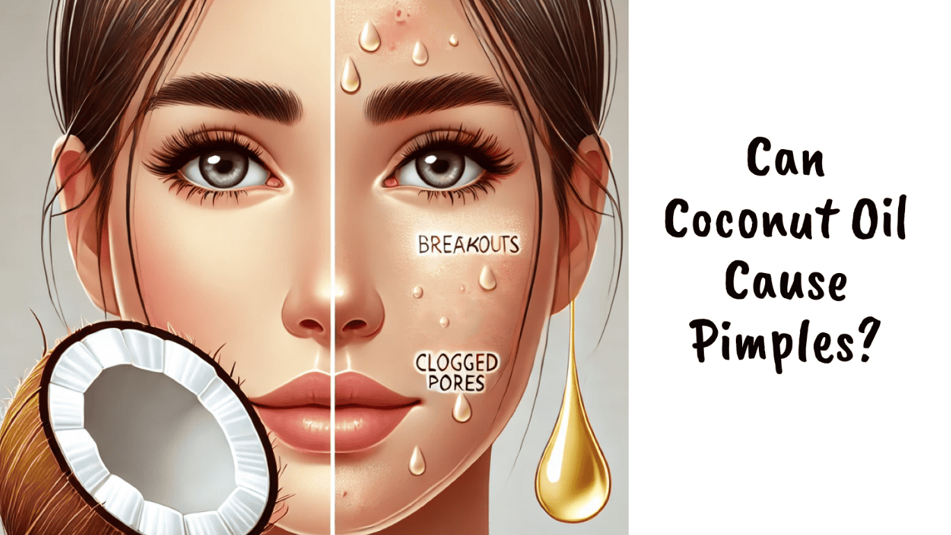 Can Coconut Oil Cause Pimples? The Truth is Revealed in 2025